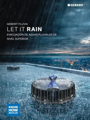 Geberit Pluvia. Let it Rain (ES) Geberit Pluvia. Let it Rain (ES)